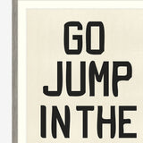 Go Jump in the Lake