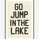 Go Jump in the Lake